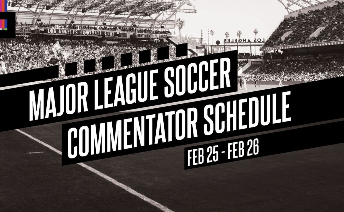 MLS commentators on MLS Season Pass Feb. 25 and 26